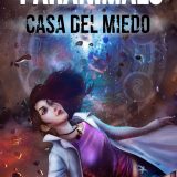 Paranimals: Casa del Miedo (Héctor Rubio)