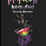 Maricón Nocturno: Justicia Arcoiris (Héctor Rubio)